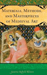 Produktbild: Materials, Methods, and Masterpieces of Medieval Art