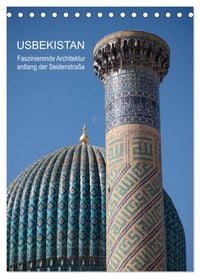Produktbild: Usbekistan - Faszinierende Architektur entlang der Seidenstra&szlig;e (Tischkalender 2026 DIN A5 hoch), CALVENDO Monatskalender