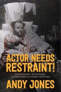 Produktbild: Actor Needs Restraint!