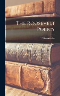 Produktbild: The Roosevelt Policy