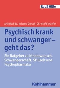 Produktbild: Psychisch krank und schwanger - geht das?