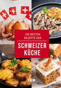 Bild vom Artikel Die besten Rezepte der Schweizer Küche vom Autor 