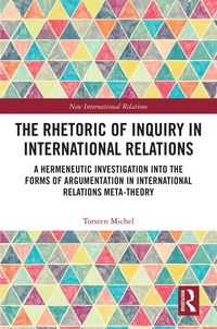 Produktbild: The Rhetoric of Inquiry in International Relations