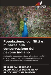 Produktbild: Popolazione, conflitti e minacce alla conservazione del pavone indiano