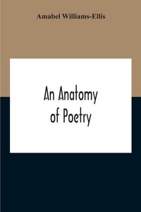 Produktbild: An Anatomy Of Poetry