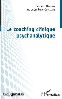 Produktbild: Le coaching clinique psychanalytique