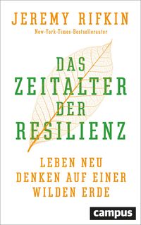 Bild vom Artikel Das Zeitalter der Resilienz vom Autor Jeremy Rifkin