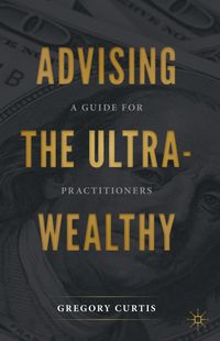 Produktbild: Advising the Ultra-Wealthy