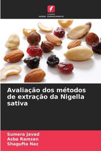 Produktbild: Avalia&ccedil;&atilde;o dos m&eacute;todos de extra&ccedil;&atilde;o da Nigella sativa