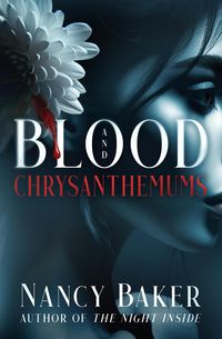 Produktbild: Blood and Chrysanthemums