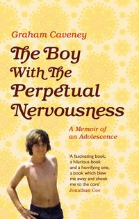 Produktbild: Caveney, G: The Boy with the Perpetual Nervousness