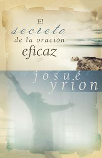 Produktbild: En secreto de la oraci&iquest;&iquest;n eficaz Softcover Secret of Effective Prayer