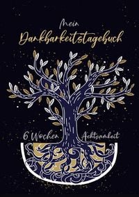 Produktbild: Mein Dankbarkeitstagebuch - 6 Wochen Achtsamkeit
