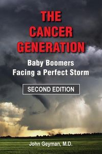 Produktbild: The Cancer Generation: Baby Boomers Facing a Perfect Storm