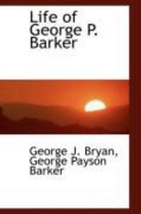 Produktbild: Life of George P. Barker