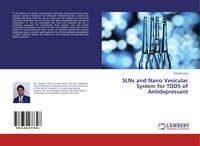 Produktbild: SLNs and Nano Vesicular System for TDDS of Antidepressant