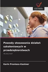 Produktbild: Powody stosowania dzia&iquest;a&iquest; szkoleniowych w przedsi&iquest;biorstwach