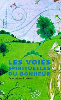 Produktbild: Les voies spirituelles du bonheur