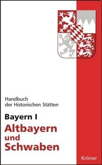 Produktbild: Handbuch der historischen St&auml;tten Deutschlands / Bayern I