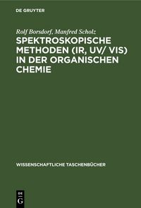 Produktbild: Spektroskopische Methoden (IR, UV/ VIS) in der organischen Chemie