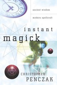 Produktbild: Penczak, C: Instant Magick