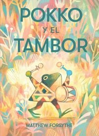 Produktbild: Pokko Y El Tambor (Pokko and the Drum)