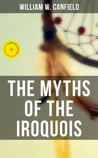 Produktbild: The Myths of the Iroquois
