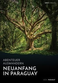Produktbild: Abenteuer Auswandern: Neuanfang in Paraguay