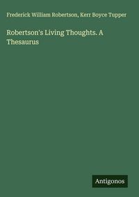 Produktbild: Robertson's Living Thoughts. A Thesaurus