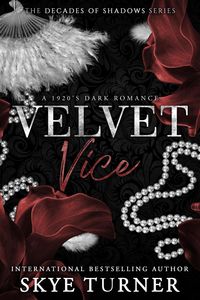 Produktbild: Velvet Vice, A 1920's Dark Romance (Decades of Shadows, #1)