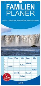 Produktbild: Familienplaner 2026 - Island - Gletscher, Wasserf&auml;lle, Hei&szlig;e Quellen mit 5 Spalten (Wandkalender, 21 x 45 cm) CALVENDO