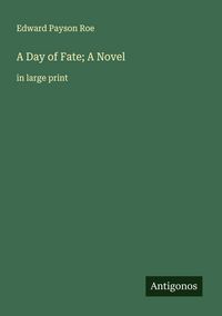 Produktbild: A Day of Fate; A Novel