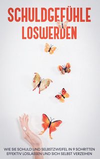 Produktbild: Schuldgef&uuml;hle loswerden