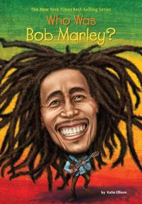 Bild vom Artikel Who Was Bob Marley? vom Autor Katie Ellison