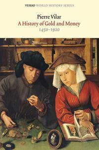 Produktbild: Vilar, P: History of Gold and Money