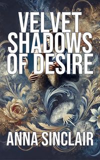 Produktbild: Velvet Shadows of Desire