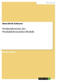 Produktbild: Problembereiche des Produktlebenszyklus-Modells