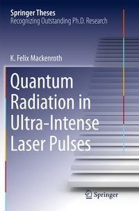 Produktbild: Quantum Radiation in Ultra-Intense Laser Pulses