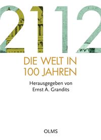Bild vom Artikel 2112 - Die Welt in 100 Jahren vom Autor Ernst A. Grandits