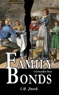 Produktbild: Family Bonds (A Grimaulkin Story)