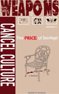 Produktbild: The Weapons of Cancel Culture: The Price of Sacrilege!