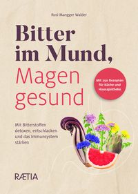 Produktbild: Bitter im Mund, Magen gesund