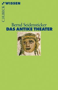 Bild vom Artikel Das antike Theater vom Autor Bernd Seidensticker