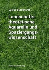 Produktbild: Landschaftstheoretische Aquarelle und Spaziergangswissenschaft