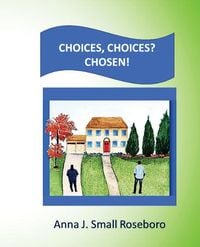 Produktbild: Choices. Choices? Chosen!