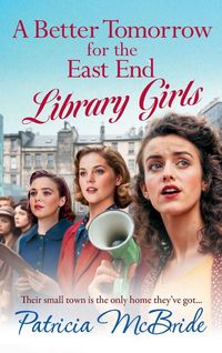 Produktbild: A Better Tomorrow for the East End Library Girls