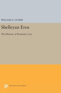 Bild vom Artikel Shelleyan Eros vom Autor William A. Ulmer