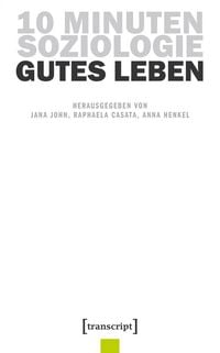 Produktbild: 10 Minuten Soziologie: Gutes Leben