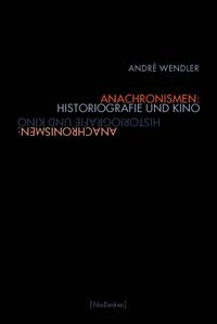 Produktbild: Anachronismen: Historiografie und Kino