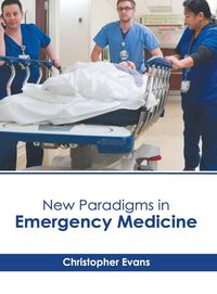 Produktbild: New Paradigms in Emergency Medicine